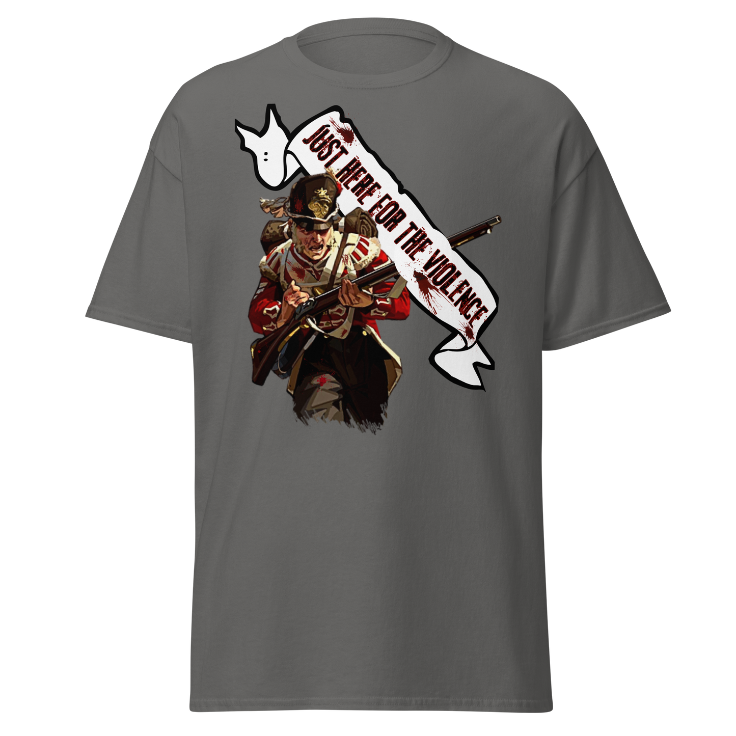 Just Here For The Violence (t-shirt)