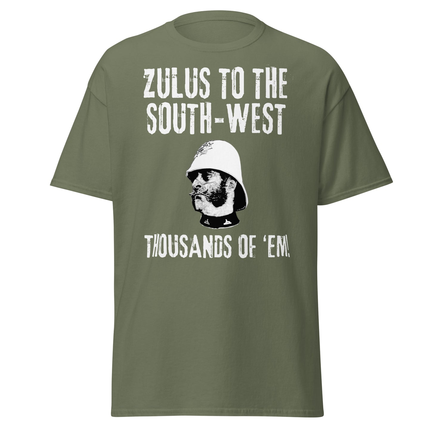 "Zulus to the South-West" – Thousands of ’Em! | Zulu Movie Quote T-Shirt