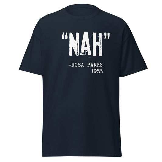 “Nah.” – Rosa Parks T-Shirt