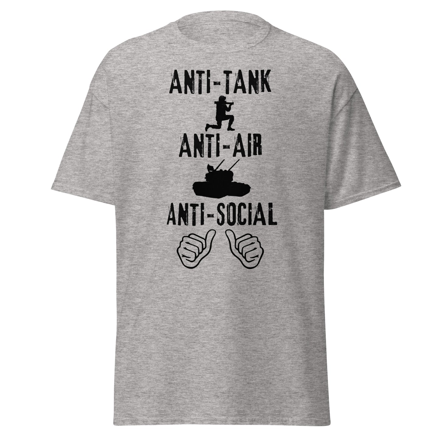 Anti-Tank, Anti-Air, Anti-Social – Military Humor T-Shirt