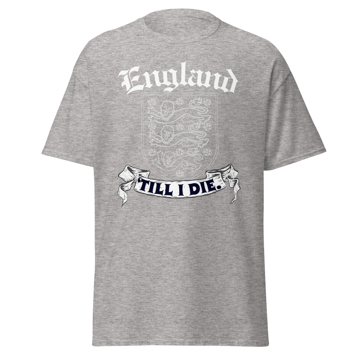 England ’Till I Die – Classic Pride T-Shirt
