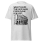 What Have The Romans Ever Done? - Monty Python (t-shirt)