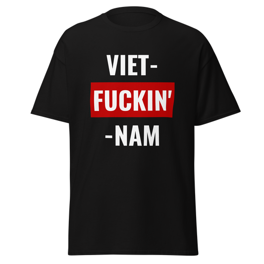 Viet-F*ckin'-Nam (t-shirt)