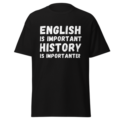 History Is Importanter – Funny Grammar & History Meme T-Shirt