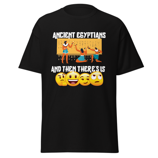 Ancient Egyptians and There's us (t-shirt)