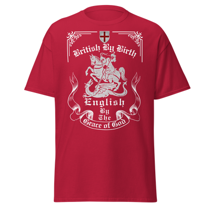 British by Birth, English by the Grace of God (t-shirt)