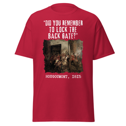 Hougoumont – “Did You Lock the Back Gate?” (t-shirt)