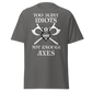 Too Many Idiots, Not Enough Axes - Viking (t-shirt)