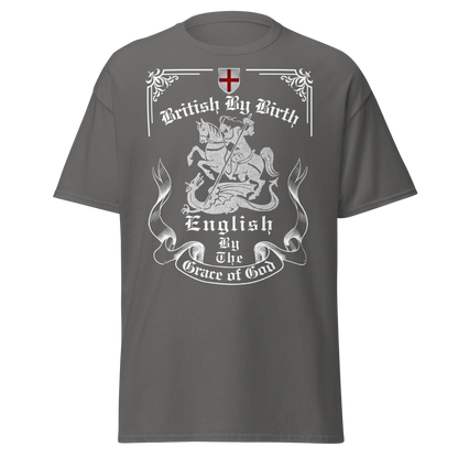 British by Birth, English by the Grace of God (t-shirt)