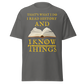 I Read History & I Know Things (t-shirt)