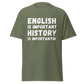 English Is Important, History Is Importanter (t-shirt)