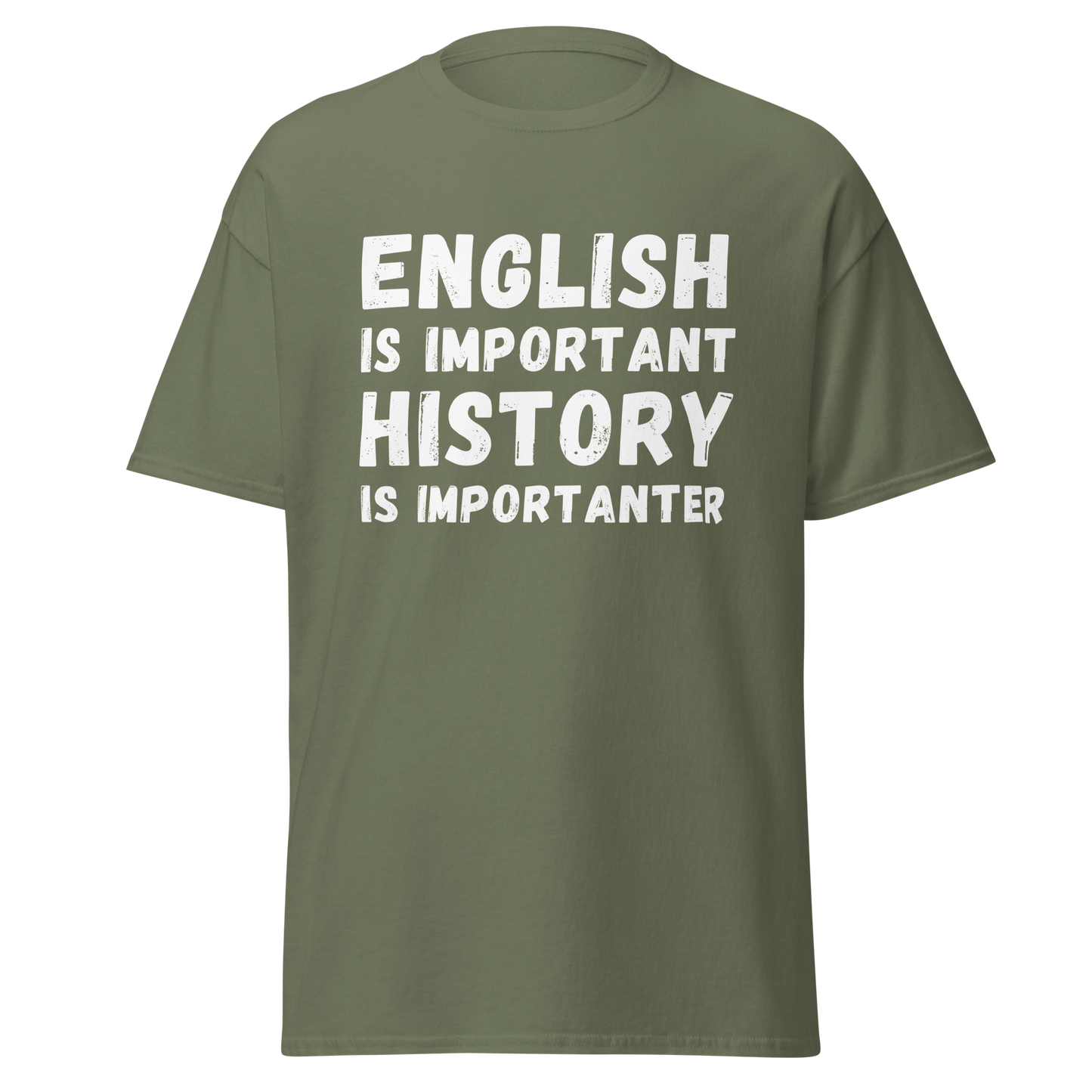 English Is Important, History Is Importanter (t-shirt)