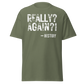 Really Again!? - History (t-shirt)