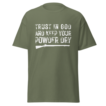 Trust in God & Keep Your Powder Dry T-Shirt