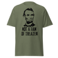 Not A Fan of Theater - Abraham Lincoln (t-shirt)