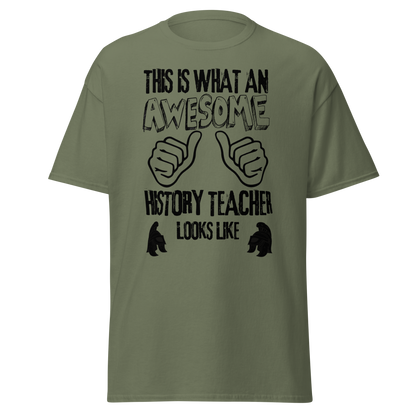 This Is What An Awesome History Teacher Looks Like (t-shirt)