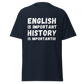 English Is Important, History Is Importanter (t-shirt)