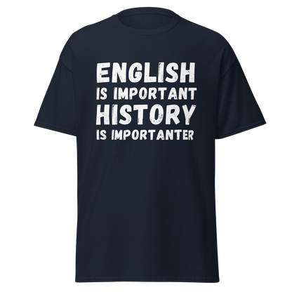 History Is Importanter – Funny Grammar & History Meme T-Shirt