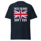 These Colours Don't Run (t-shirt)