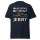 Have Some of That Jerry - Avro Lancaster Bomber (t-shirt)