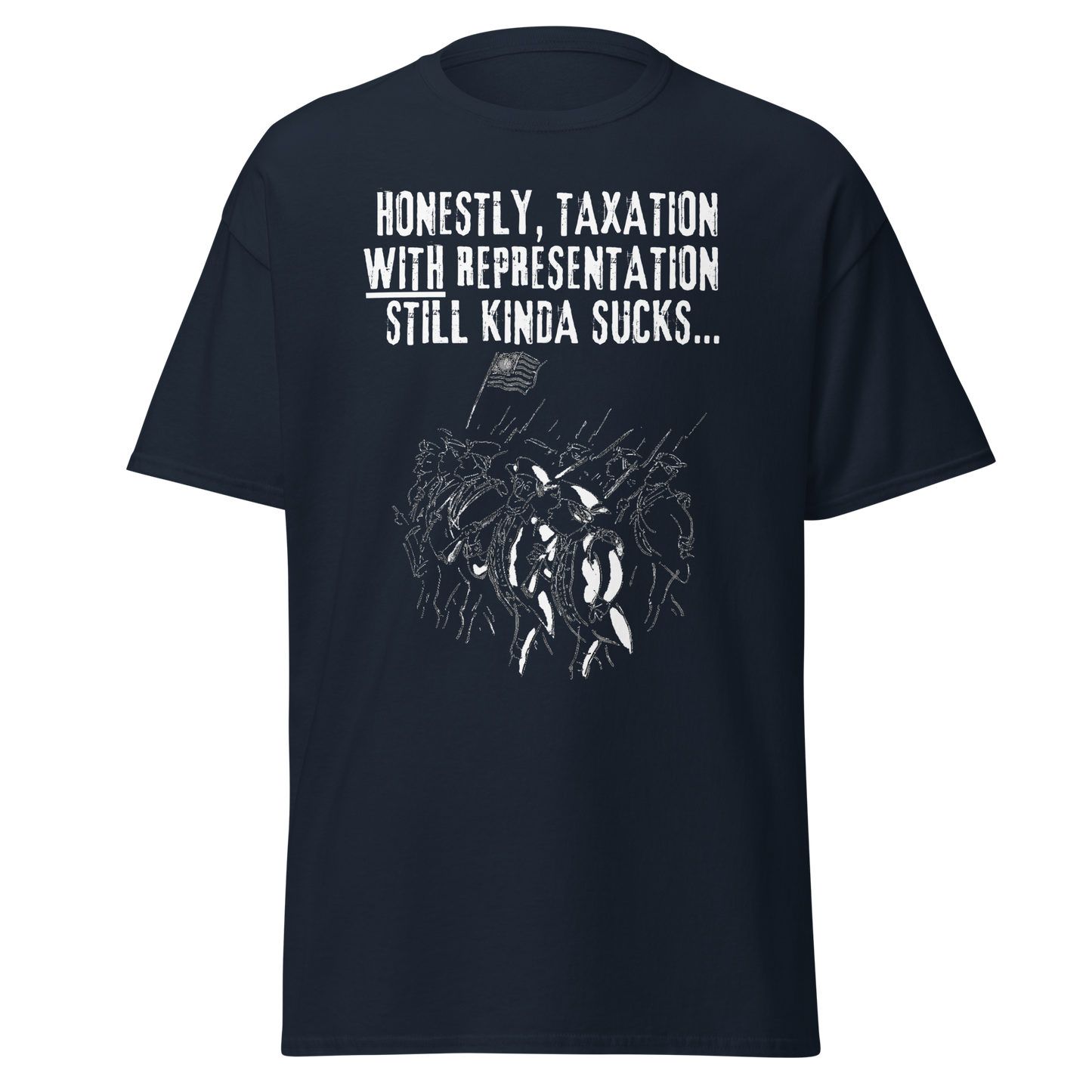 Taxation With Representation Sucks (t-shirt)