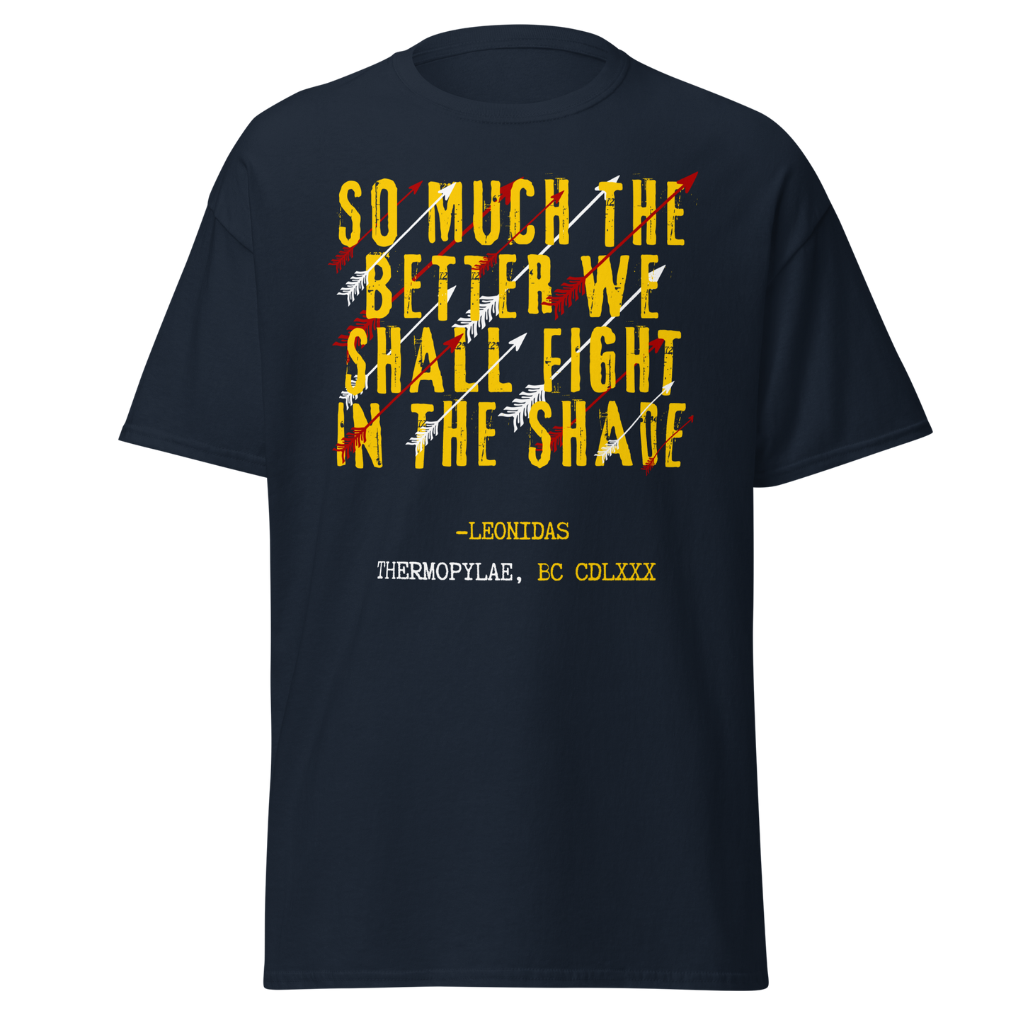 "We Shall Fight In The Shade" - Leonidas (t-shirt)