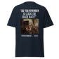 Did You Remember To Lock The Back Gate? - Hougoumont (t-shirt)