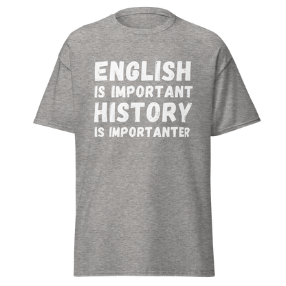 History Is Importanter – Funny Grammar & History Meme T-Shirt