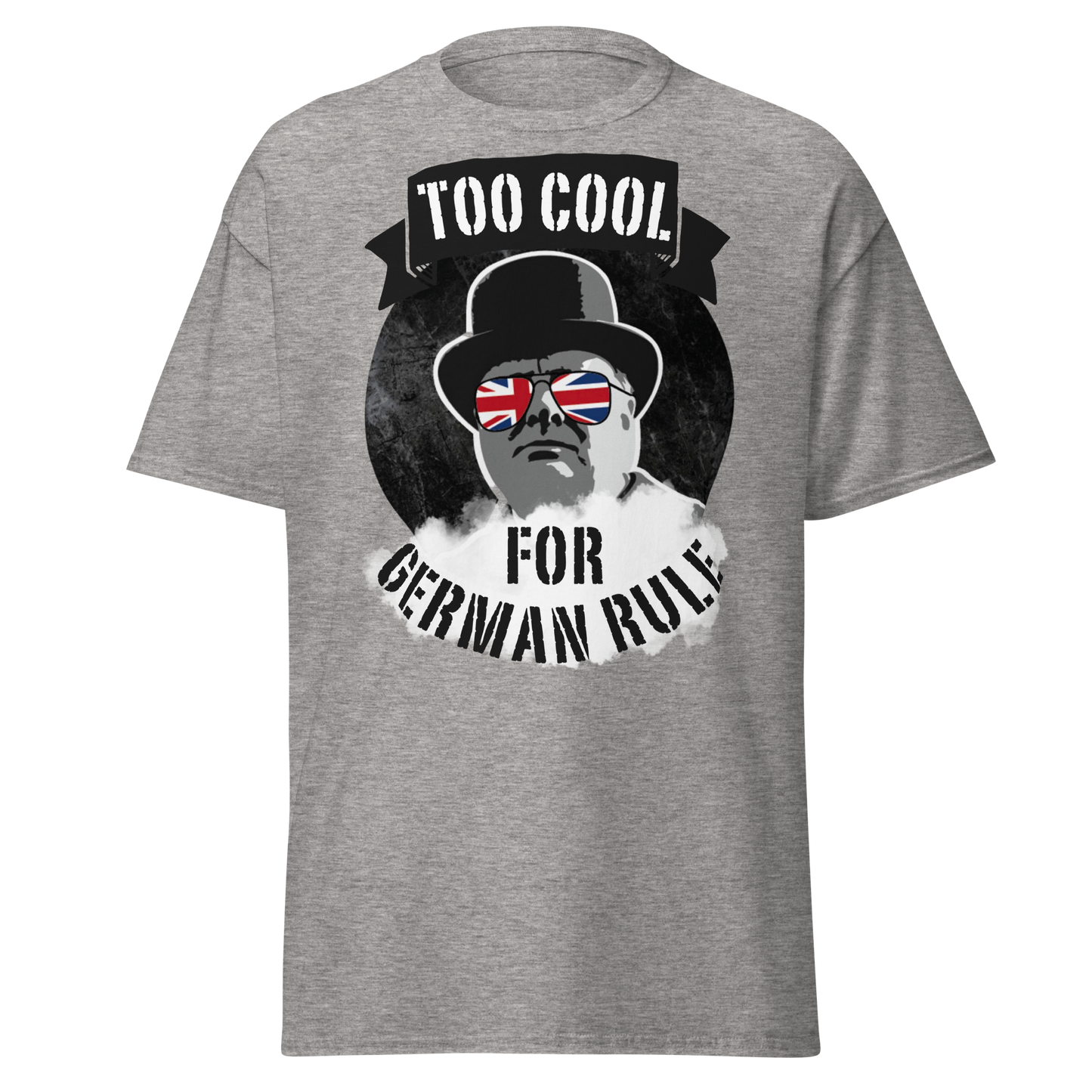 Too Cool For German Rule - Winston Churchill (t-shirt)