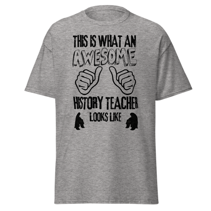This Is What An Awesome History Teacher Looks Like (t-shirt)