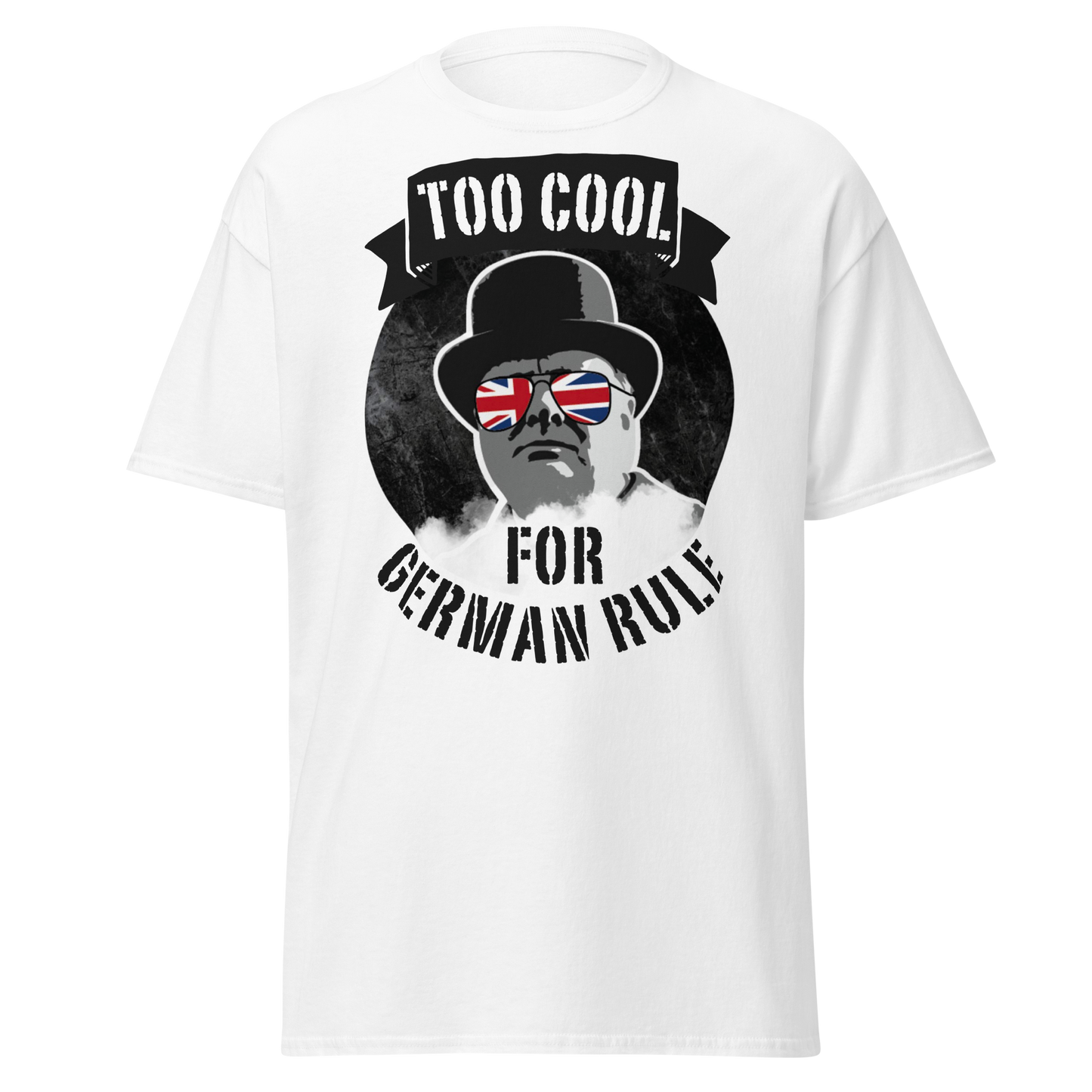 Too Cool For German Rule - Winston Churchill (t-shirt)