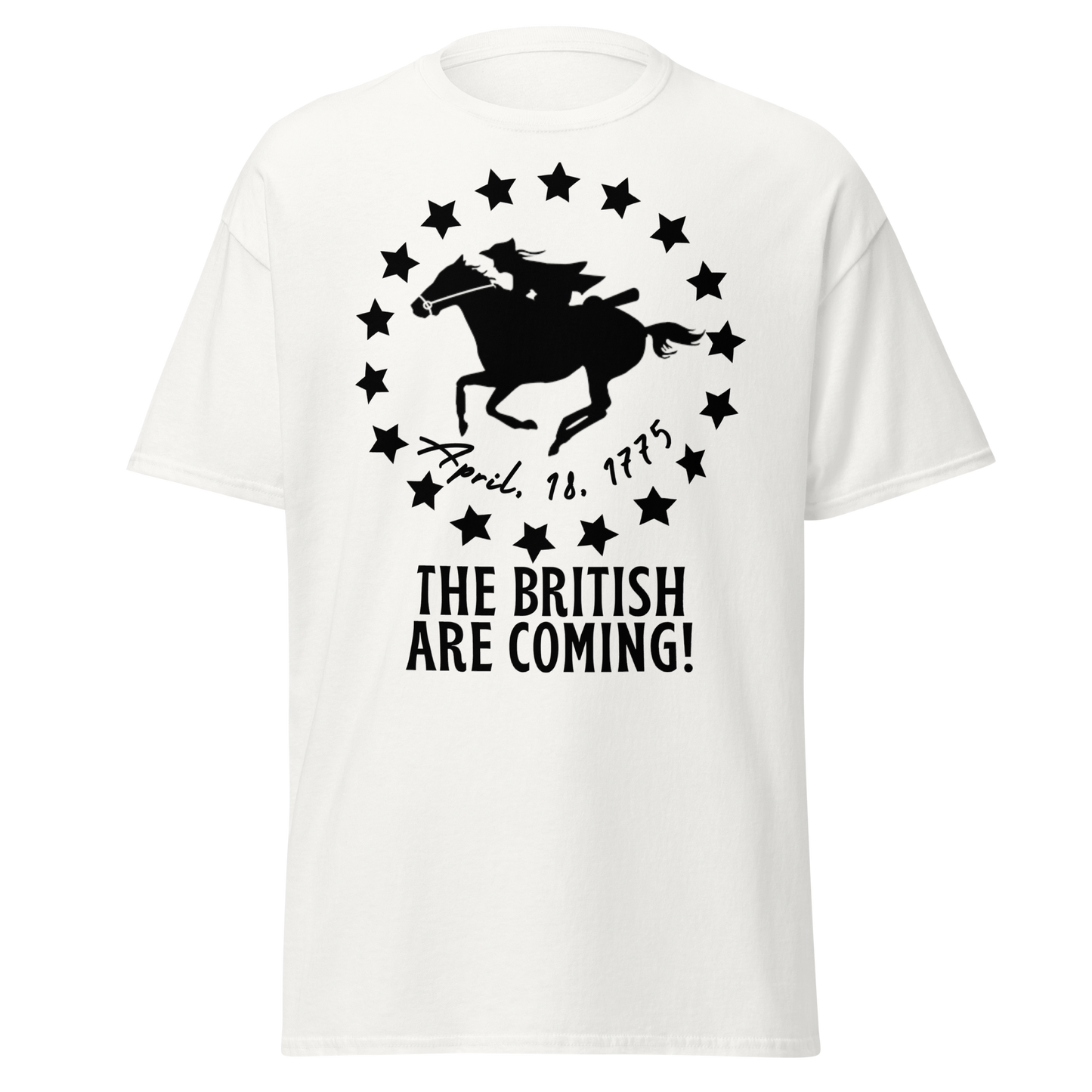 The British Are Coming! - Paul Revere (t-shirt)