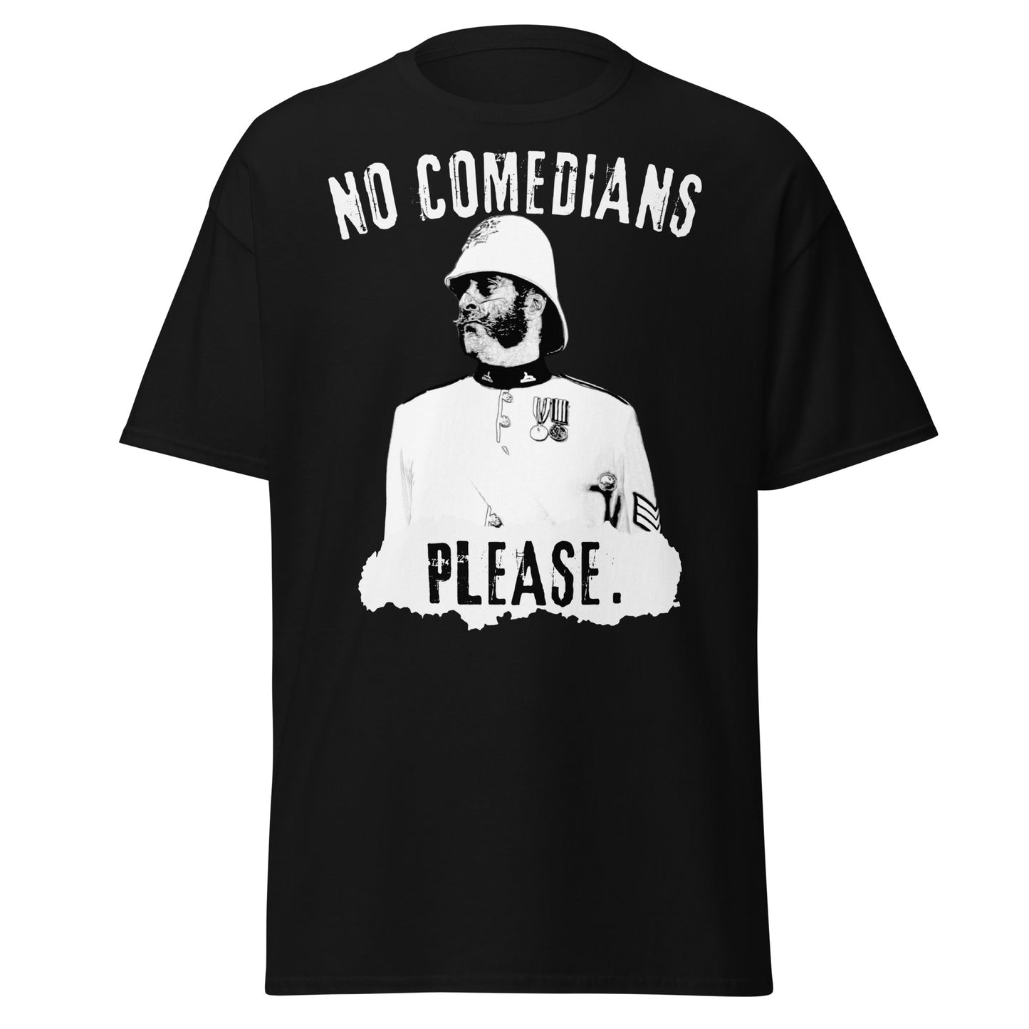 "No Comedians, Please." (t-shirt)