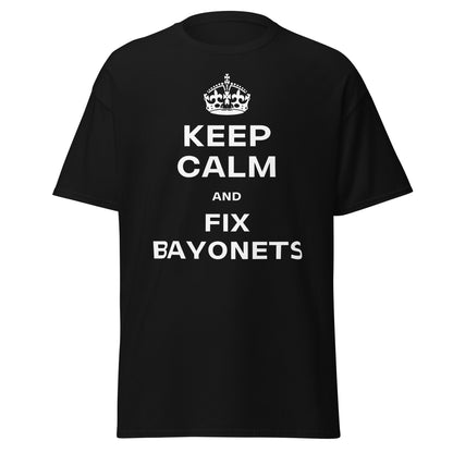 Keep Calm & Fix Bayonets (t-shirt)