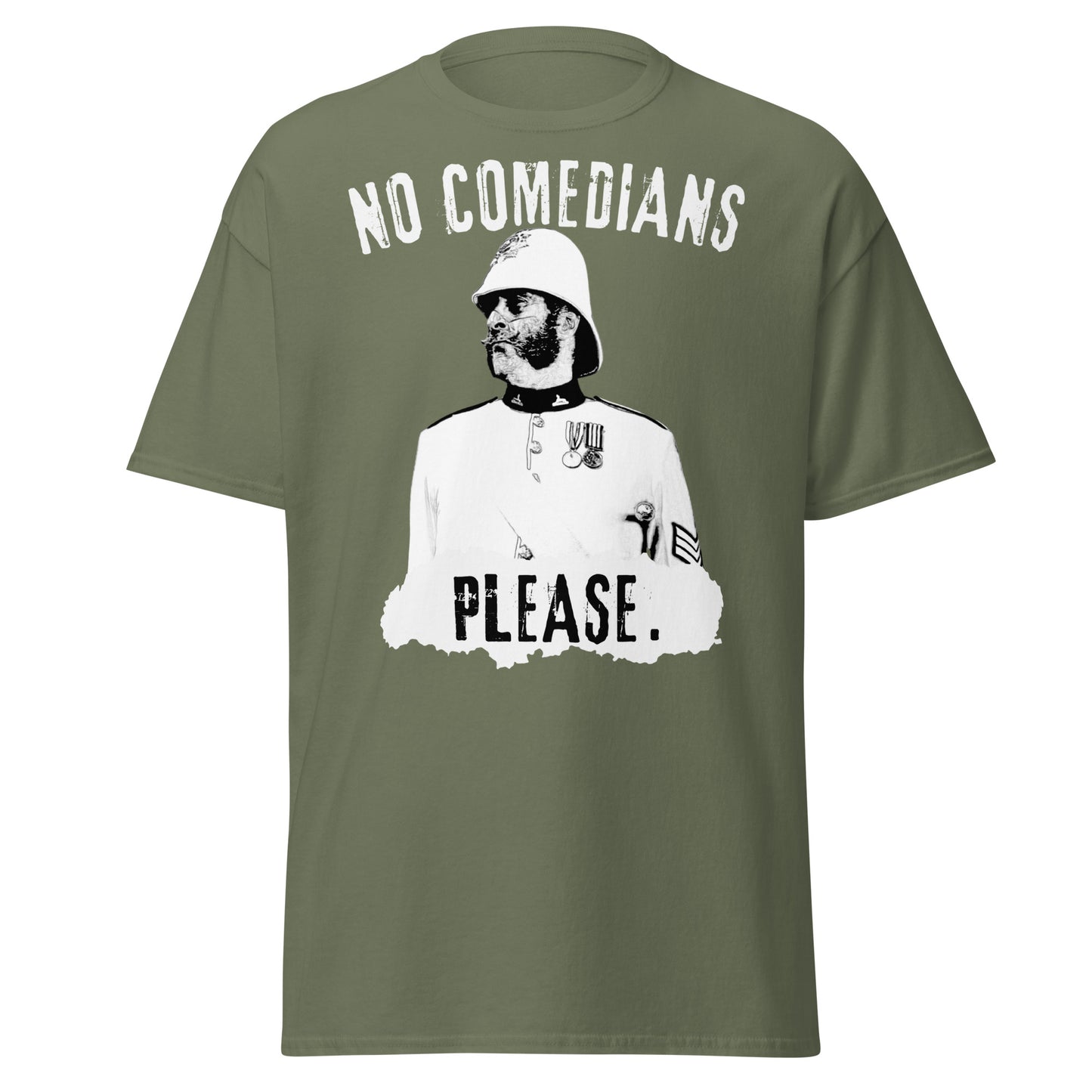 "No Comedians, Please." (t-shirt)