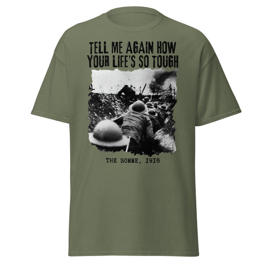 Tell Me Agin How Your Life's So Tough (t-shirt)