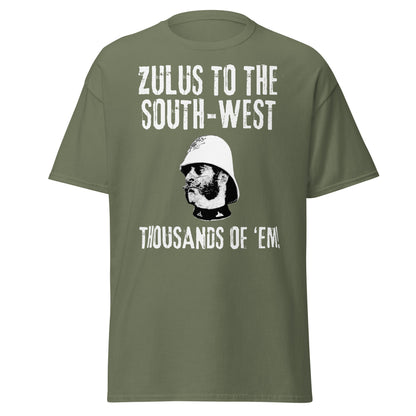 "Zulus to the South-West" – Thousands of ’Em! | Zulu Movie Quote T-Shirt