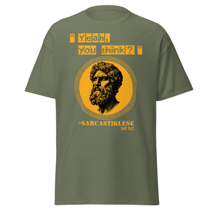 Yeah, You Think? - Sarcastiklese T-Shirt