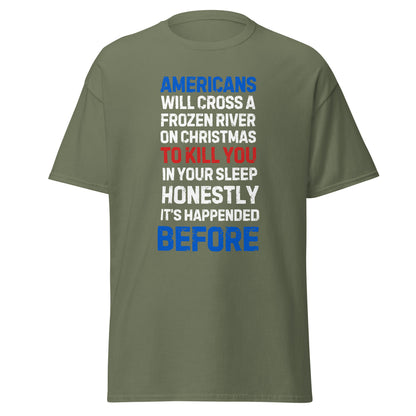 Americans Will Cross A Frozen River on Christmas (t-shirt)