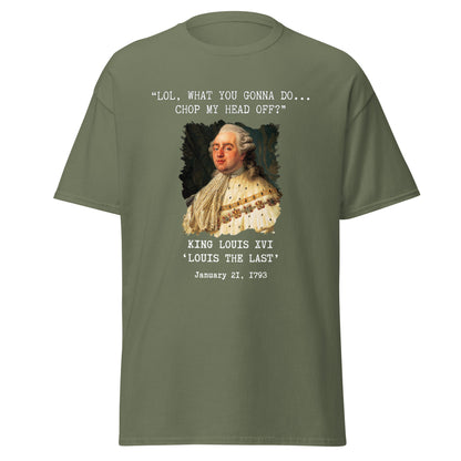 What You Gonna Do? – King Louis XVI Guillotine T-Shirt