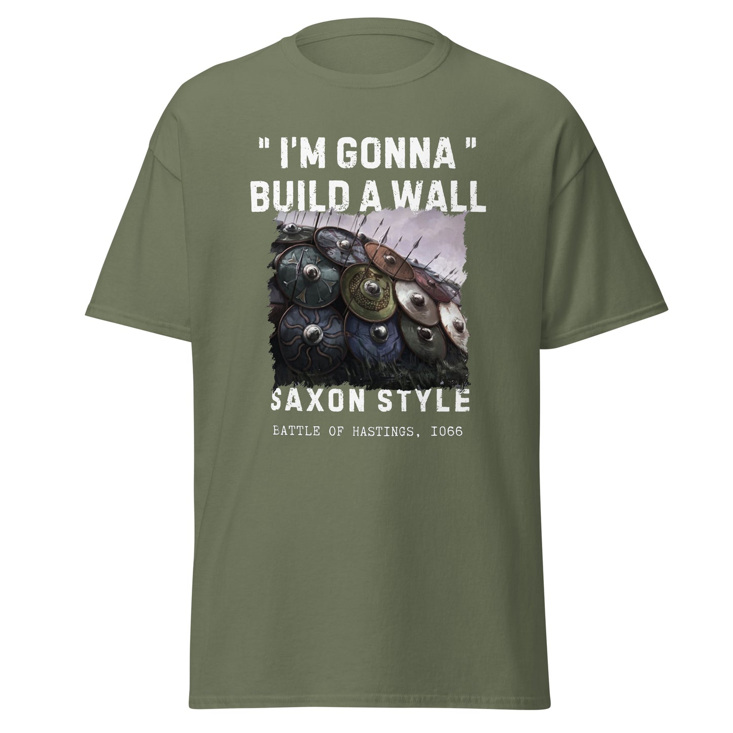 I'm Gonna Build A Wall, Saxon Style (t-shirt)