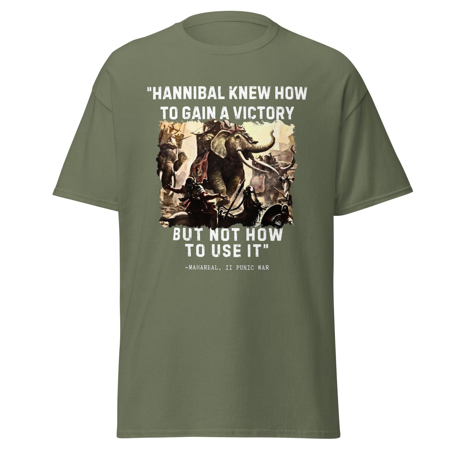 "Hannibal Knew How To Gain A Victory" - Maharbal (t-shirt)