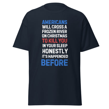 Americans Will Cross A Frozen River on Christmas (t-shirt)