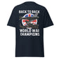 Back to Back World War Champions (t-shirt)