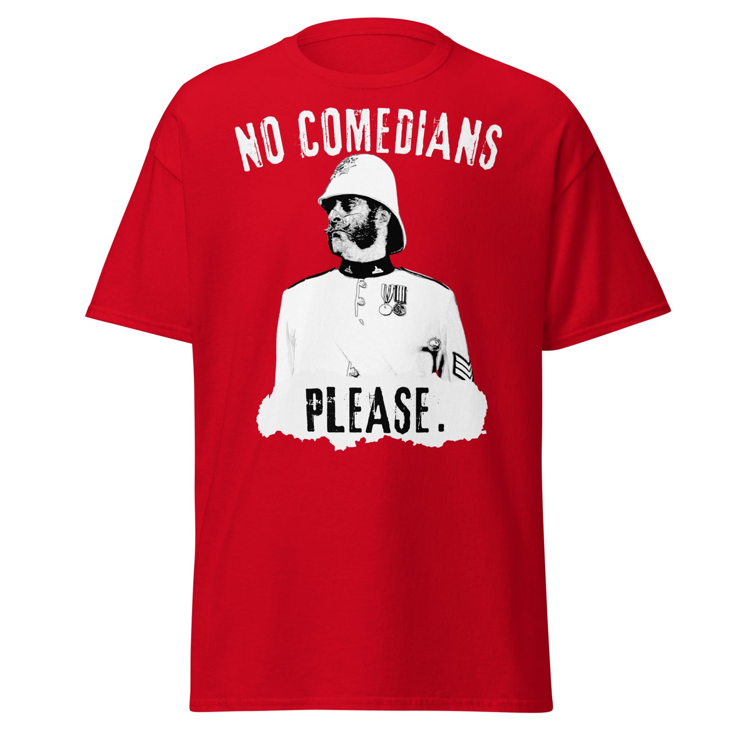 "No Comedians, Please." (t-shirt)