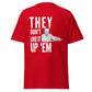 They Don't Like It Up 'Em (t-shirt)