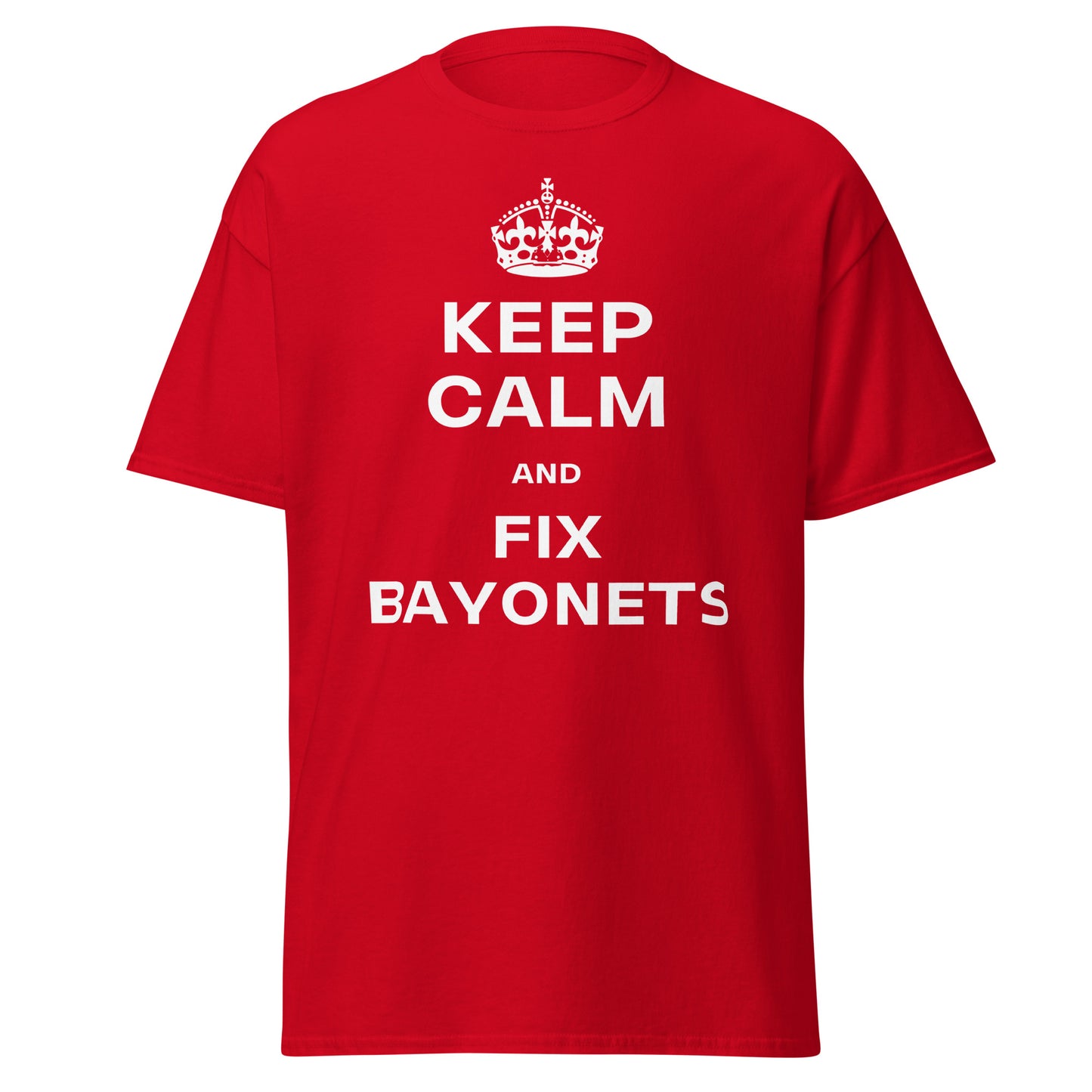 Keep Calm & Fix Bayonets (t-shirt)