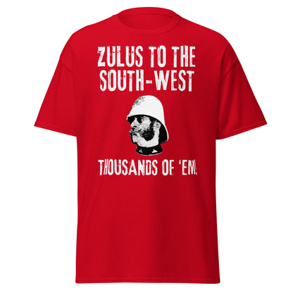 "Zulus to the South-West" – Thousands of ’Em! | Zulu Movie Quote T-Shirt
