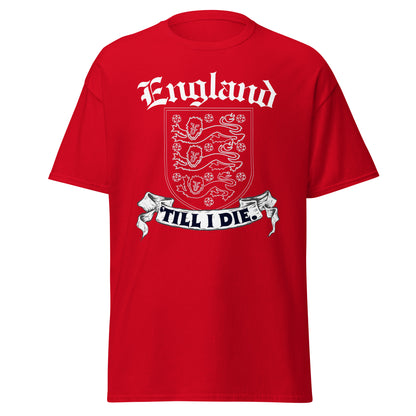 England ’Till I Die – Classic Pride T-Shirt