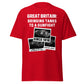 Britain: Bringing Tanks to a Gunfight Since 1916 (t-shirt)